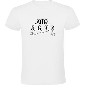 And 5 6 7 8 Heren T-shirt | dans | dansen | breakdance | ballet | dance | salsa | streetdance | hiphop | zumba | Shirt