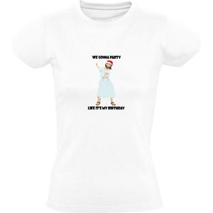 We gonna party like it's my birthday Dames T-shirt | Kerst | feestdag | Jezus | Christmas | xmas | Sneeuw | feest | verjaardag | Wit