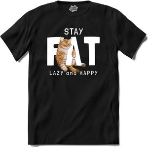 Stay Fat , Lazy And Happy | Katten - Kat - Cats - T-Shirt - Unisex - Zwart - Maat 3XL