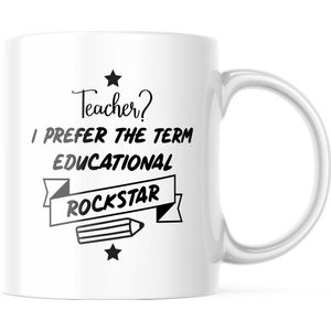 Mok Teacher I prefer the term educational rockstar | Juf Bedankt Cadeau | Meester Bedankt Cadeau | Leerkracht Bedankt Cadeau | Einde schooljaar Bedankt Cadeau