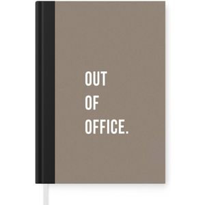 Notitieboek - Schrijfboek - Quotes - Out of office - Bruin - Notitieboekje klein - A5 formaat - Schrijfblok