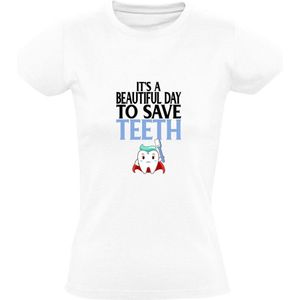 It's a beautiful day to save teeth Dames T-shirt - tanden - gebit - tandenborstel - tandarts - superheld