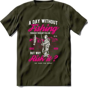 A Day Without Fishing - Vissen T-Shirt | Roze | Grappig Verjaardag Vis Hobby Cadeau Shirt | Dames - Heren - Unisex | Tshirt Hengelsport Kleding Kado - Leger Groen - M