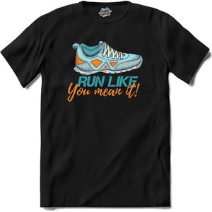 Run Like You Mean It | Hardlopen - Rennen - Sporten - T-Shirt - Unisex - Zwart - Maat S