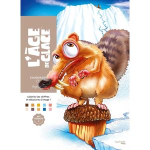 Coloriages Mystères L'Age de Glace (ice age/ijstijd) - Hachette Heroes - Kleuren op nummer Kleurboek voor volwassenen en kinderen