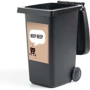 Container sticker Spreuken - Quotes - Beep beep - Robot - Hart - Kids - Jongens - 40x60 cm - Kliko sticker