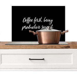 Spatscherm keuken 70x50 cm - Kookplaat achterwand Quotes - Koffie - Coffee first, being productive second - Spreuken - Muurbeschermer - Spatwand fornuis - Hoogwaardig aluminium