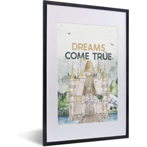 Fotolijst incl. Poster - Spreuken - Dreams come true - Quotes - Kinderen - Kids - Baby - 40x60 cm - Posterlijst