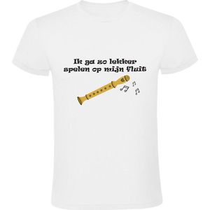 Ik ga zo lekker spelen op mijn fluit Heren T-shirt | blokfluit | muziek | fluit | liedje | fluitlied | media | carnaval