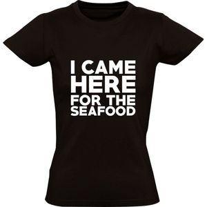 I Came for the Seafood Dames T-shirt | Vis | Visrestaurant | cadeau | kado  | shirt