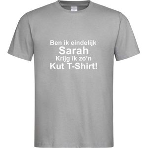 Grijs T-Shirt met “ Ben ik eindelijk Sarah krijg ik zo'n kut t-shirt  “ print Wit  Size XXL