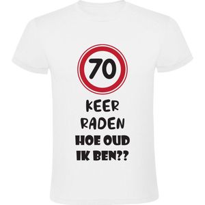 70 keer raden hoe oud ik ben Unisex T-shirt - verjaardag - 70 jaar - feest - 70e verjaardag - zeventig - jarig - grappig