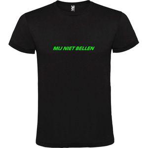 Zwart T-Shirt met “ Mij Niet Bellen “ tekst Neon Groen Size XL