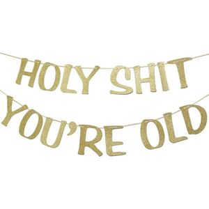Slinger - HOLY SHIT YOU'RE OLD - verjaardag - party - feest - gouden versiering