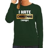 Foute Kersttrui / sweater - I hate Christmas songs - Haat aan kerstmuziek / kerstliedjes - groen voor dames - kerstkleding / kerst outfit XL