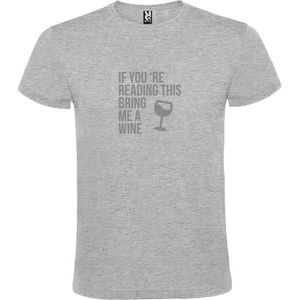 Grijs  T shirt met  print van ""If you're reading this bring me a Wine "" print Zilver size L