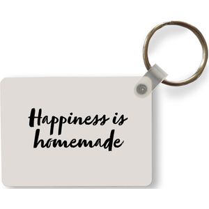 Sleutelhanger - Quotes - Spreuken - Happiness is homemade - Geluk - Uitdeelcadeautjes - Plastic