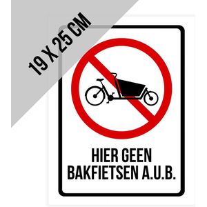 Pictogram/ bord | ""Hier geen bakfietsen a.u.b."" | 19 x 25 cm | Dikte: 2 mm | Fietsers | Geen fietsen plaatsen | Velo | Bakfiets | Overlast | Stad | 1 stuk