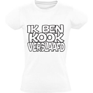 Ik ben kook verslaafd Dames T-shirt - koken - restaurant - chef - kok - koken - eten