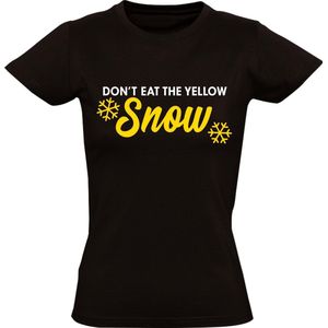 Don't eat Yellow Snow dames t-shirt | Gele sneeuw  | Wintersport | Ijs |  Zwart
