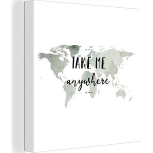 Canvas Wereldkaart - 50x50 - Wanddecoratie Wereldkaart - Grijs - Quote