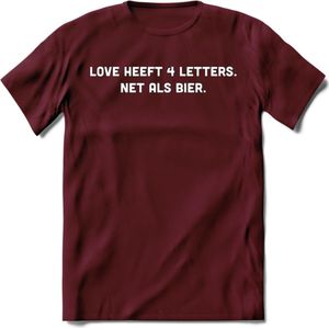 Love heeft 4 letters Bier T-Shirt | Unisex Kleding | Dames - Heren Feest shirt | Drank | Grappig Verjaardag Cadeau tekst | - Burgundy - S