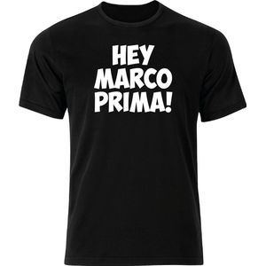 HEY MARCO PRIMA! – Maat xxL - Zwart - Ronde hals - Regular Fit - Grappige teksten - Humor - Tekst shirt - Cadeau - TikTok