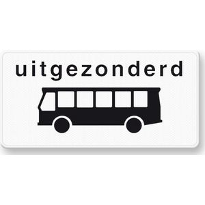 Verkeersbord OB62 uitgezonderd bussen - aluminium DOR 450 x 200 mm Klasse 3 - 15 jaar garantie