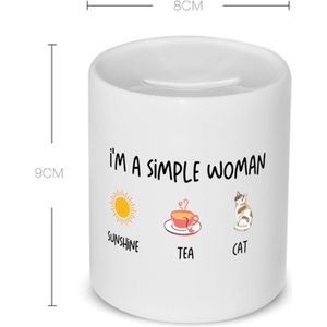 Akyol - i'm a simple woman sunshine, tea, cat Spaarpot - Quotes - vrouwen die simpel zijn - vrouwen - quotes - verjaardagscadeau - verjaardag - cadeau - kado - geschenk - gift - 350 ML inhoud