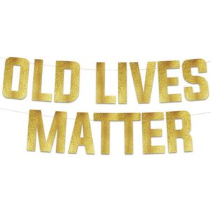 Slinger - Old lives matter - verjaardag - feest - gouden slinger - party accessoires