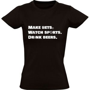 Make Bets. Watch Sports. Drink Beers. Dames T-shirt | voorspeller | gokken | casino | sport | voetbal | bier | kroeg | cafe