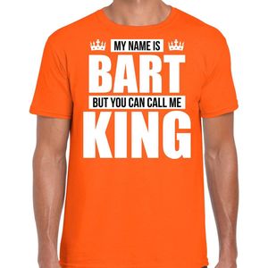 Naam cadeau My name is Bart - but you can call me King t-shirt oranje heren - Cadeau shirt o.a verjaardag/ Koningsdag L