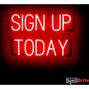 SIGN UP TODAY - Lichtreclame Neon LED bord verlicht | SpellBrite | 60 x 38 cm | 6 Dimstanden - 8 Lichtanimaties | Reclamebord neon verlichting