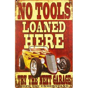 METALEN WANDBORD - GARAGE - AUTO - HOTROD - WERKPLAATS - GEREEDSCHAP LENEN -RECLAMEBORD - MUURPLAAT - VINTAGE - RETRO - WANDDECORATIE -TEKSTBORD - DECORATIEBORD - RECLAME  - NOSTALGIE - NO TOOLS - 30 x 20 cm - nr 6238