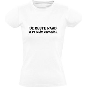 De beste raad is de wijn voorraad Dames T-shirt - wijnen - wine - drank - alcohol