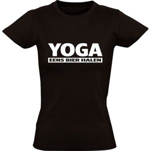Yoga eens bier halen Dames T-shirt | alcohol | drank | feest | zuipen | vriend | vriendin | cadeau