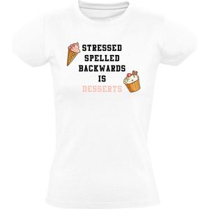 Stressed spelled backwards is desserts Dames T-shirt - ijs - toetjes - herkenbaar - eten - humor - grappig