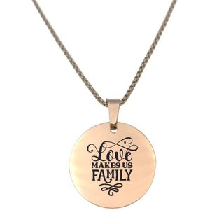 Ketting RVS - Rond - Rosegoud - Love Makes Us Family