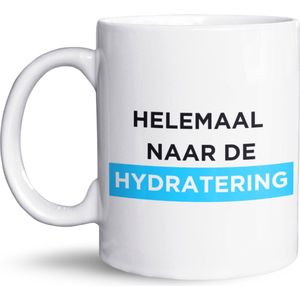 NietMokken.nl - Grappige mok met tekst - Helemaal naar de hydratering - Perfecte tas als cadeau - Keramische beker 325 ml - Beide zijden bedrukt - Vaatwasser- en magnetronbestendig - Leuk voor thuis, werk of als originele verrassing