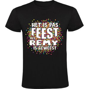 Het is pas feest als Remy is geweest Heren T-shirt - carnaval - feestje - party - confetti - festival - humor - grappig