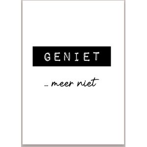 Woonkaart Geniet meer niet - Decoratiekaart voor in huis - Kaart A6 zwart/ wit