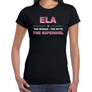 Naam cadeau Ela - The woman, The myth the supergirl t-shirt zwart - Shirt verjaardag/ moederdag/ pensioen/ geslaagd/ bedankt S