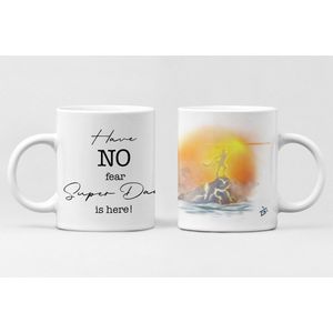 The Mokken Boutique - Een Mok voor Vaderdag - Een unieke Mok: ""Have no Fear - Super Dad is here!