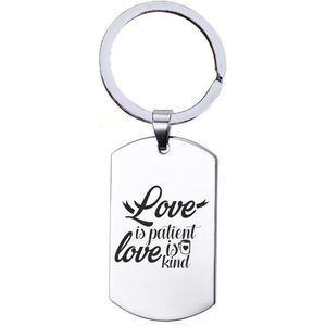 Sleutelhanger RVS - Love Is Patient Love Is Kind