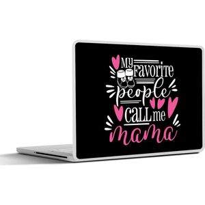 Laptop sticker - 11.6 inch - Moederdag quote My favorite people call me mama zwarte achtergrond