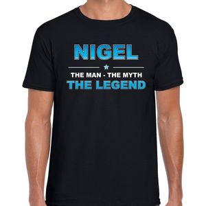 Naam cadeau Nigel - The man, The myth the legend t-shirt zwart voor heren - Cadeau shirt voor o.a verjaardag/ vaderdag/ pensioen/ geslaagd/ bedankt L