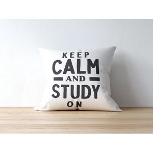 Kussen Keep calm and study on | Juf Bedankt Cadeau | Meester Bedankt Cadeau | Leerkracht Bedankt Cadeau | Einde schooljaar Bedankt Cadeau