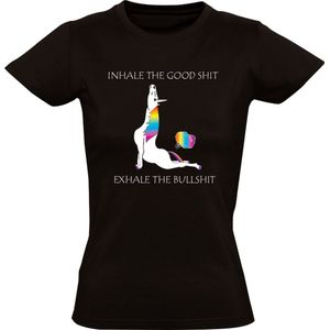 Inhale the Good Shit Exhale the Bullshit Unicorn Dames T-shirt | Relax | Chill | Filosoof | Ademen | Onzin | Roddel | Scheet | Poep | Shirt