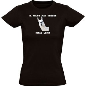 Ik wilde iets zeggen maar LAMA Dames T-shirt - relatie - taal - ruzie - probleem - mening - praten - dieren - alpaca - lama - woordgrap - flauw - humor - grappig