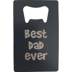 Card fles opener metaal flesopener Best Dad Ever - Bier mancave verjaardag cadeau vaderdag kerst sinterklaas